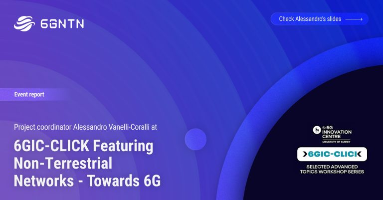6G-NTN Project Coordinator Alessandro Vanelli-Coralli at the 6GIC-CLICK Featuring Non-Terrestrial Networks – Towards 6G