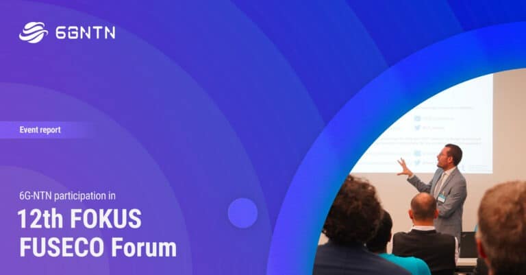 6G-NTN Showcases NTN Evolution and 6G Prospects at 12th FOKUS FUSECO Forum