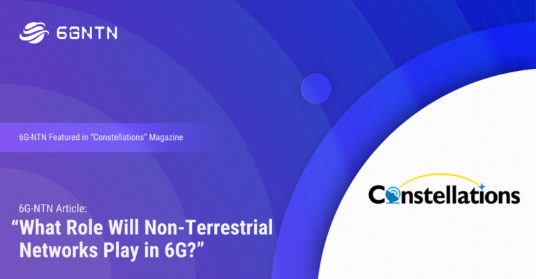 6G-NTN Featured in “Constellations” Article on the Role of NTN in 6G